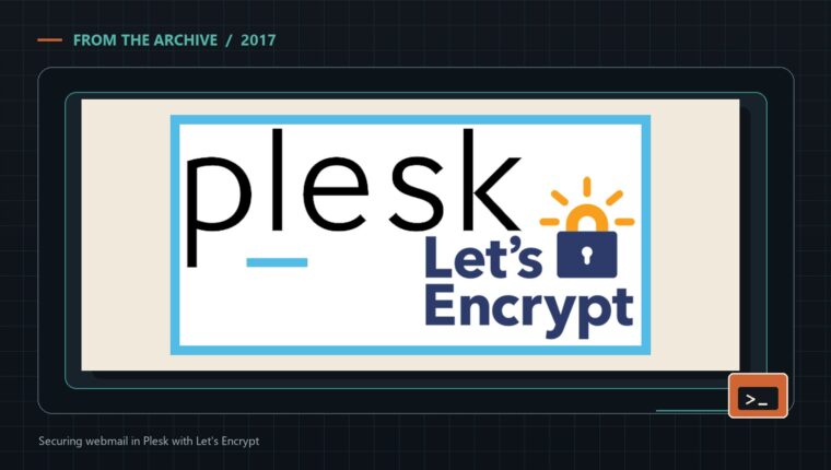 Securing webmail in Plesk with Let's Encrypt - Bite of Tech archive header